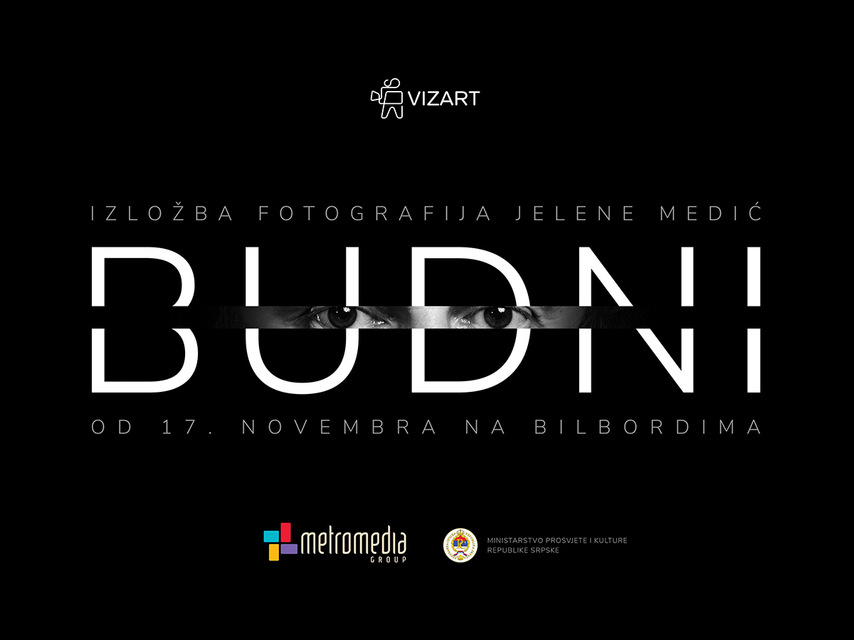 Poster for the exhibition Awake | Budni on billboars all over Bosnia and Herzegovina by Jelena Medić, 2020. Duško Mazalica's eyes on the poster, Metromedia group